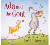 Heidi Aubrey Ada and the Goat (Copertina rigida)