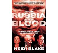 Heidi Blake From Russia with Blood (Tascabile)