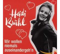 Heidi Brühl Wir Wollen Niemals Auseinandergeh'N (CD)