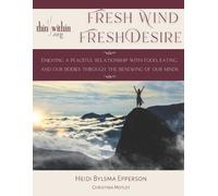 Heidi Bylsma Fresh Wind, Fresh Desire (Tascabile)