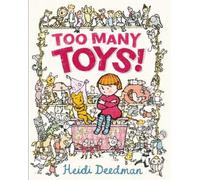 Heidi Deedman Too Many Toys (Copertina rigida)
