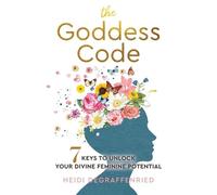 Heidi Degraffenried The Goddess Code (Tascabile)