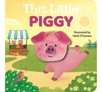 Heidi D'Hamers This Little Piggy (Libro di cartone) Finger Puppet Book