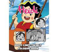 Heidi Dots Lines Swirls Coloring Book: Unofficial High Quality Activity Dots-Lines-Swirls Books For Adults, Teenagers