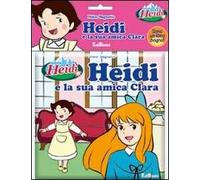 Heidi e la sua amica Clara. Ediz. illustrata