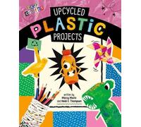 Heidi E Thompson Marcy Morin Upcycled Plastic Projects (Copertina rigida)
