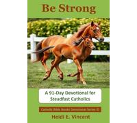Heidi E Vincent Be Strong (Tascabile)