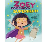 Heidi E.Y. Stemple Zoey Zoombeck, Superhero (Copertina rigida)