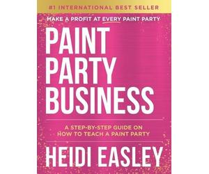 Heidi Easley Paint Party Business (Tascabile)