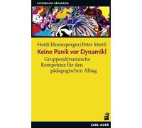 Heidi Ehrensper Keine Panik vor Dynamik: Gruppendynamische K (Copertina rigida)