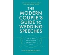 Heidi Ellert-McDermott The Modern Couple's Guide to Wedding Speeches (Tascabile)