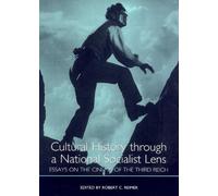 Heidi Faletti Cultural History through a National Socialist Lens (Tascabile)