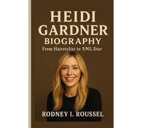 Heidi Gardner Biography: From Hairstylist to SNL Star