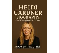 Heidi Gardner Biography: From Hairstylist to SNL Star