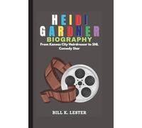 HEIDI GARDNER BIOGRAPHY: From Kansas City Hairdresser to SNL Comedy Star