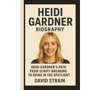 HEIDI GARDNER: HEIDI GARDNER'S PATH FROM SCRIPT-BREAKING TO BEING IN THE SPOTLIGHT