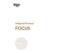 Heidi Grant Daniel G Focus. Serie Inteligencia Emocional HBR (Focus (Tascabile)