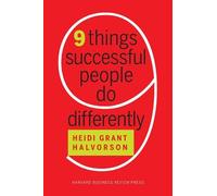 Heidi Grant Halvor Nine Things Successful People Do Differen (Copertina rigida)