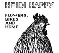 Heidi Happy - Flowers,Birds and Home