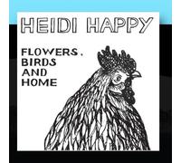 Heidi Happy - Flowers, Birds And Home