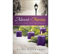 Heidi Haverkamp Advent in Narnia (Tascabile)