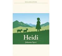 Heidi: Heidis Lehr- und Wanderjahre + Heidi kann brauchen, was es gelernt hat