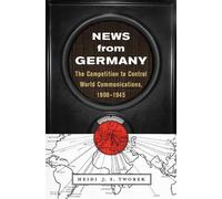 Heidi J. S. Tworek News from Germany (Copertina rigida)