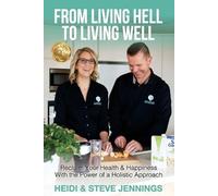 Heidi Jennings From Living Hell to Living Well (Tascabile)