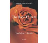 Heidi Jon Schmidt The Rose Thieves (Tascabile)
