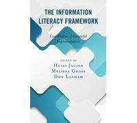 Heidi Julien The Information Literacy Framework (Copertina rigida)