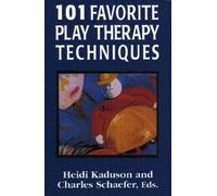 Heidi Kaduson 101 Favorite Play Therapy Techniques (Copertina rigida)