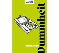 Heidi Kastner Dummheit (übermorgen) (Copertina rigida)