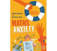 Heidi Kirkland Thomas Hunt Maths Anxiety (Tascabile)
