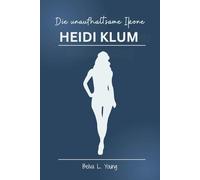 Heidi Klum Die unaufhaltsame Ikone: Von Victorias Geheimnis zur Business-Elite: Wie sie ein Imperium jenseits des Rampenlichts aufbaute