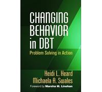Heidi L. Heard Michaela A. Swales Changing Behavior in DBT (Copertina rigida)