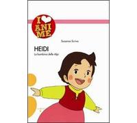 Heidi. La bambina delle Alpi. Ediz. illustrata