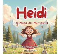 Heidi: la Magie des Montagnes