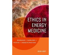 Heidi Light Ethics in Energy Medicine (Tascabile)
