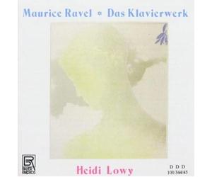 Heidi Lowy Maurice Ravel: Complete Piano Works (CD)