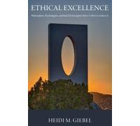 Heidi M. Giebel Ethical Excellence (Tascabile)
