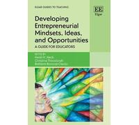Heidi M. Neck Developing Entrepreneurial Mindsets, Ideas, and (Copertina rigida)