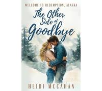 Heidi McCahan The Other Side of Goodbye (Tascabile)