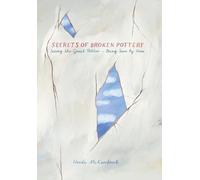 Heidi McKendrick Secrets of Broken Pottery (Tascabile)