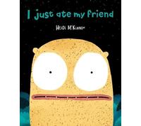 Heidi McKinnon I Just Ate My Friend (Copertina rigida)