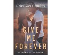 Heidi McLaughlin Give Me Forever (Tascabile)