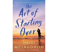 Heidi McLaughlin The Art of Starting Over (Tascabile)