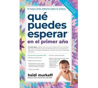 Heidi Murkoff Qué Puedes Esperar En El Primer Año (Tascabile) What to Expect