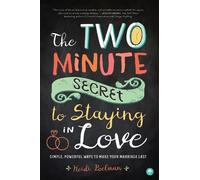 Heidi Poelman Two-Minute Secret to Staying in Love (Tascabile)
