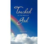Heidi R. May RDH Touched by the Grace of God (Tascabile)