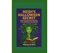 HEIDI’S HALLOWEEN SECRET: HOW SHE BECAME MEDUSA - THE QUEEN OF HALLOWEEN